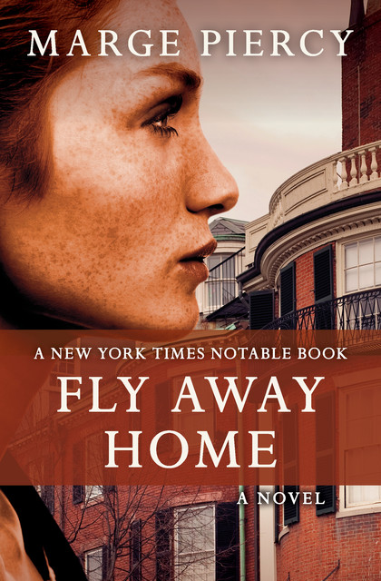 Fly Away Home, Marge Piercy