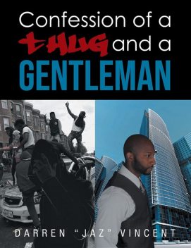 Confessions of a Thug and a Gentleman, Darren “Jaz " Vincent