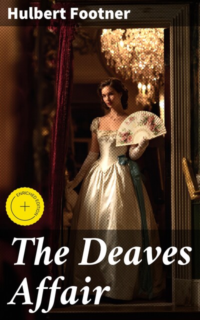 The Deaves Affair, Hulbert Footner