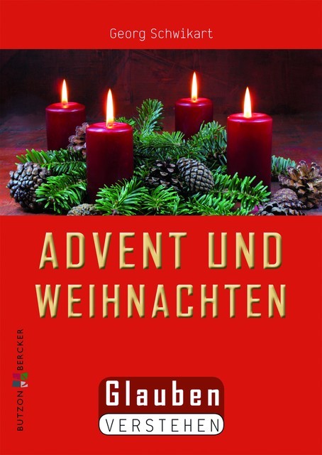 Advent und Weihnachten, Georg Schwikart