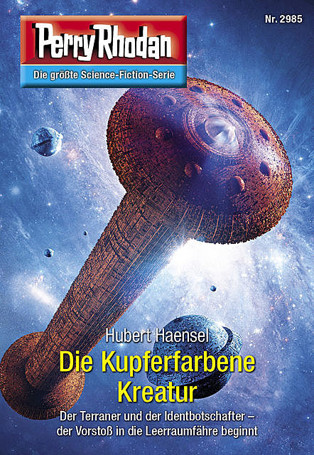 Perry Rhodan 2985: Die Kupferfarbene Kreatur, Hubert Haensel