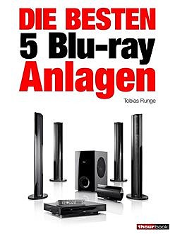 Die besten 5 Blu-ray-Anlagen, Roman Maier, Tobias Runge, Heinz Köhler