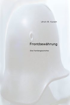 Frontbewährung, Ulrich Kunath