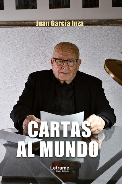 Cartas al mundo, Juan García Inza