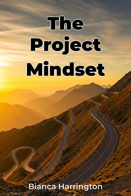 The Project Mindset, Bianca Harrington