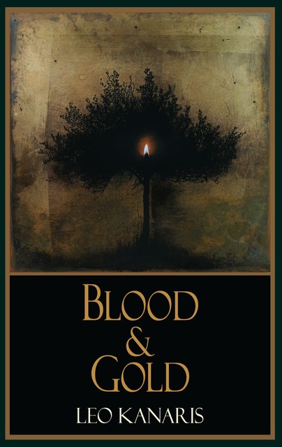 Blood & Gold, Leo Kanaris