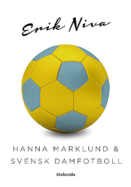 Hanna Marklund & svensk damfotboll, Erik Niva