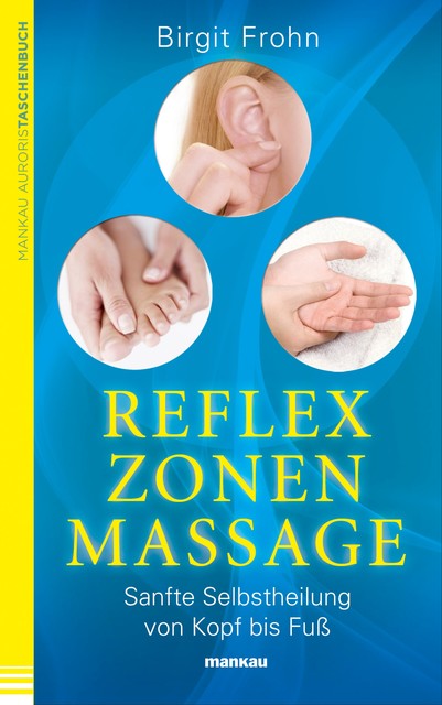 Reflexzonenmassage, Birgit Frohn