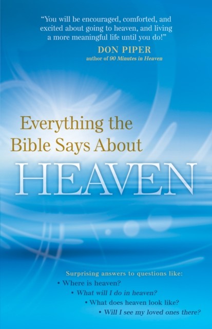 Everything the Bible Says About Heaven, Linda Washington