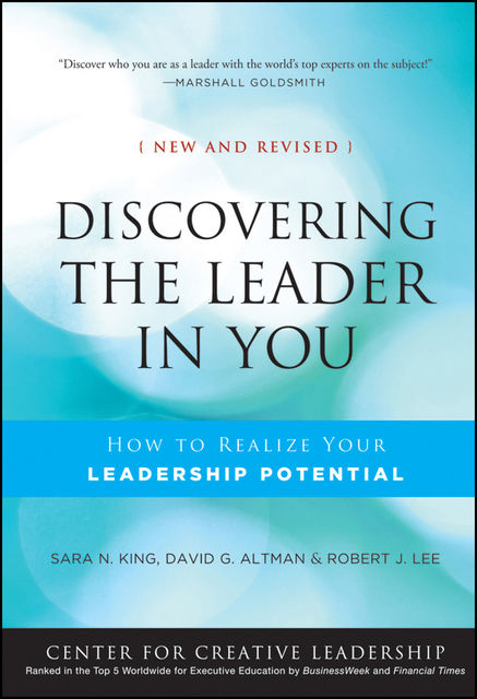 Discovering the Leader in You, Robert Lee, David Altman, Sara N.King