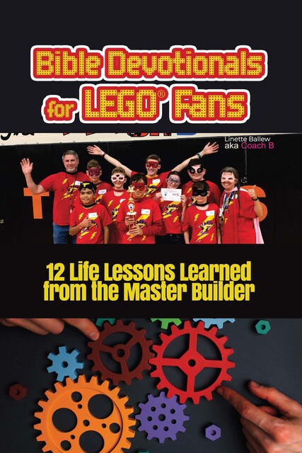 Bible Devotionals for LEGO® Fans, Linette Ballew aka Coach B