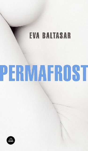 Permafrost (Spanish Edition), Eva Baltasar