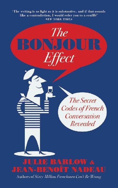 The Bonjour Effect, Jean-Benoit Nadeau, Julie Barlow