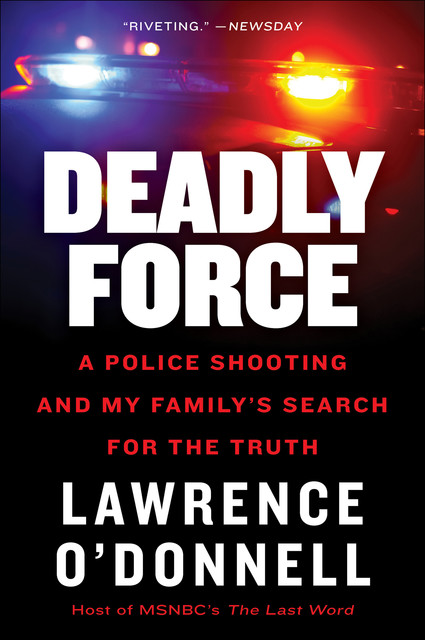 Deadly Force, J.R., Lawrence F. O'Donnell