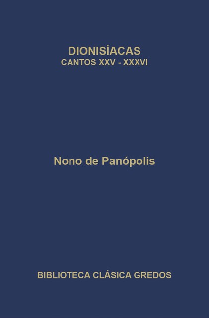 Dionisíacas. Cantos XXV-XXXVI, Nono de Panópolis