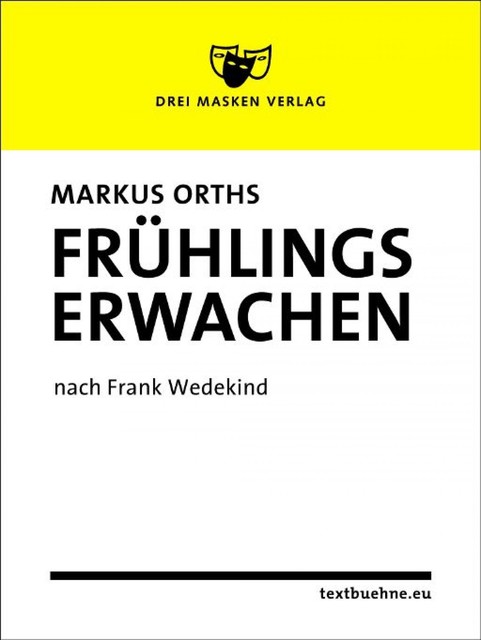 Frühlings Erwachen, Markus Orths