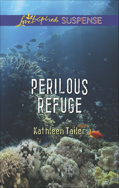 Perilous Refuge, Kathleen Tailer