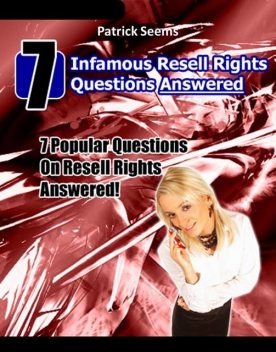 7 Infamous Resell Rights Questions Answered, John Mcload