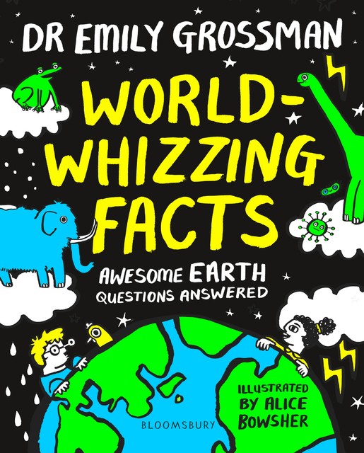 World-whizzing Facts, Emily Grossman