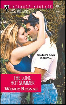 The Long Hot Summer, Wendy Rosnau