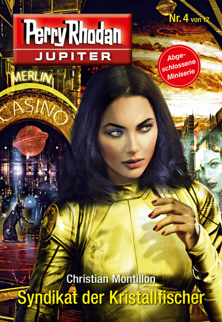 Jupiter 4: Syndikat der Kristallfischer, Christian Montillon