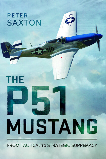 The P51 Mustang, Peter Saxton