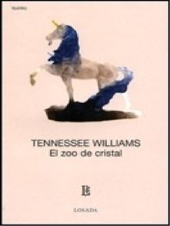 El Zoo De Cristal, Tennessee Williams