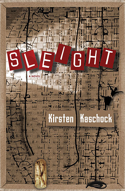 Sleight, Kirsten Kaschock