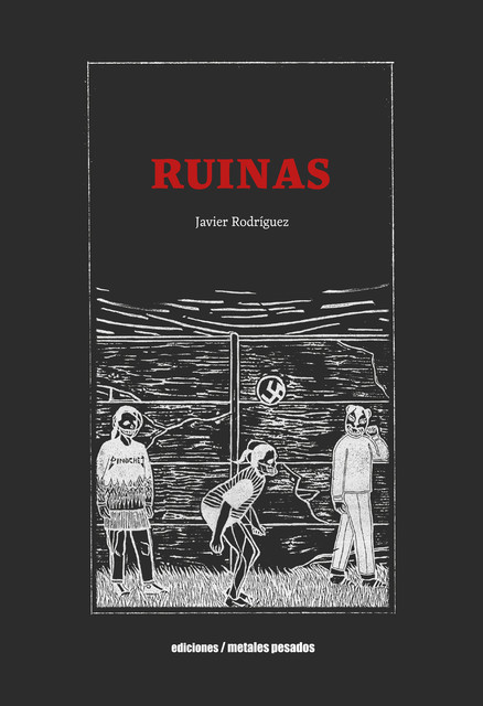Ruinas, Javier Rodríguez Pino