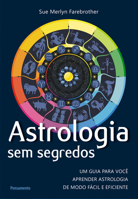 Astrologia Sem Segredos, Sue Merlyn Farebrother