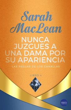 Nunca juzgues a una dama por su apariencia, Sarah Maclean
