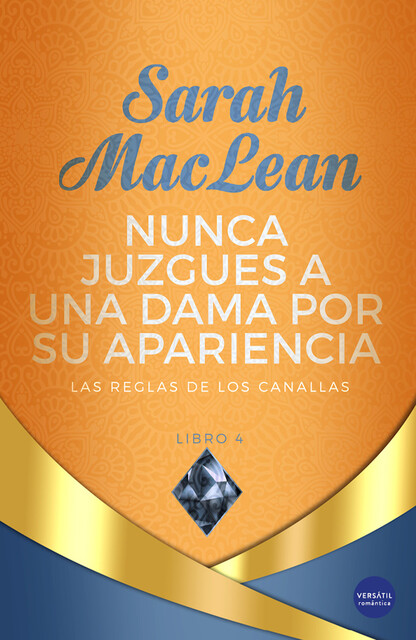 Nunca juzgues a una dama por su apariencia, Sarah Maclean