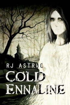Cold Ennaline, RJ Astruc
