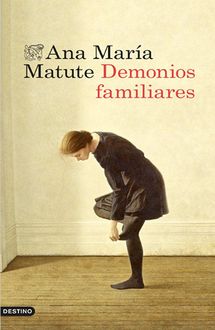 Demonios Familiares, Ana María Matute