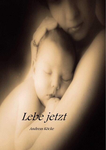 Lebe jetzt, Andreas Köcke