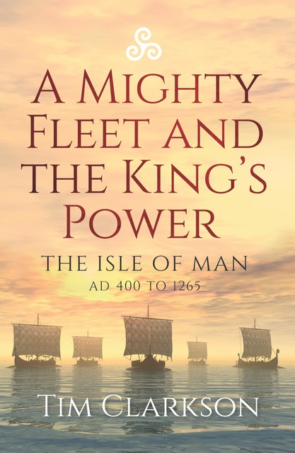 A Mighty Fleet and King's Power, Tim Clarkson