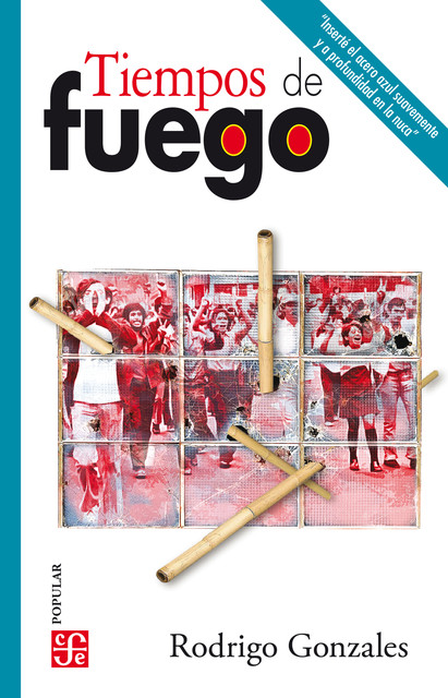 Tiempos de fuego, Rodrigo Gonzales