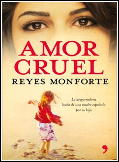 Amor Cruel, Reyes Monforte