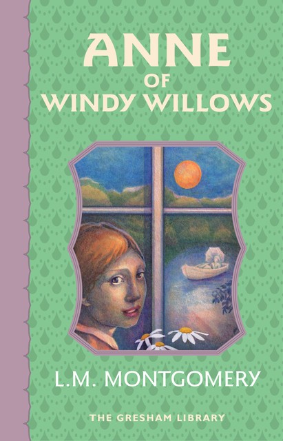 Anne of Windy Willows, Lucy Maud Montgomery