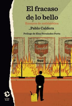 El fracaso de lo bello, Pablo Caldera