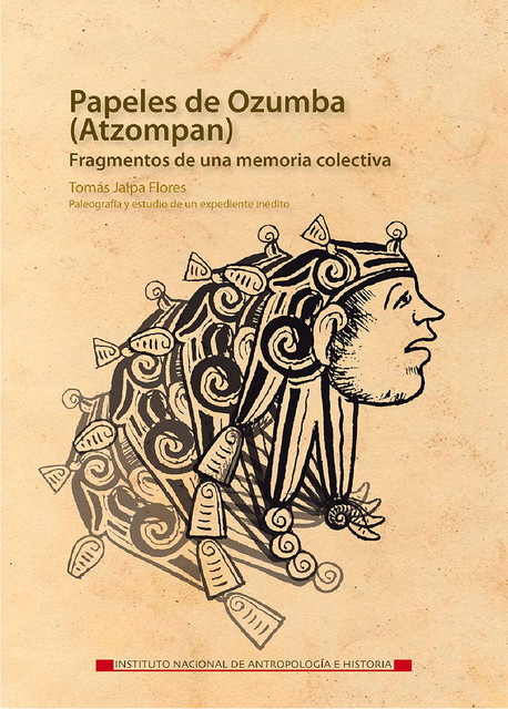 Papeles de Ozumba (Atzompan), Tomás Jalpa Flores