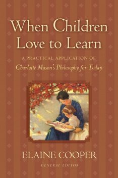When Children Love to Learn, Susan Macaulay, Elaine Cooper, Bobby Scott, Eve Anderson, Jack Beckman, Maryellen St. Cyr