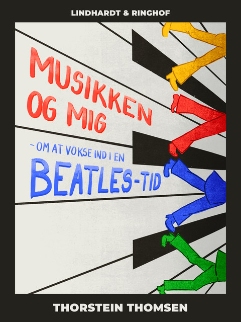 Musikken og mig – Om at vokse ind i en Beatles-tid, Thorstein Thomsen