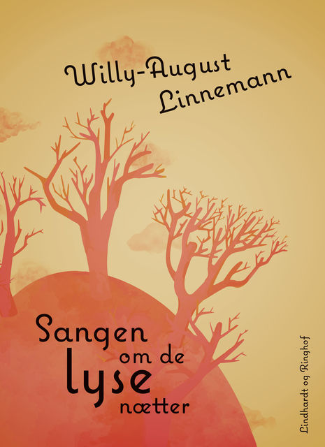 Sangen om de lyse nætter, Willy-August Linnemann