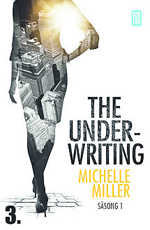The Underwriting – S1:A3, Michelle Miller
