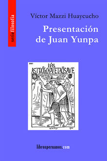 Presentación de Juan Yunpa, Víctor Mazzi Huaycucho