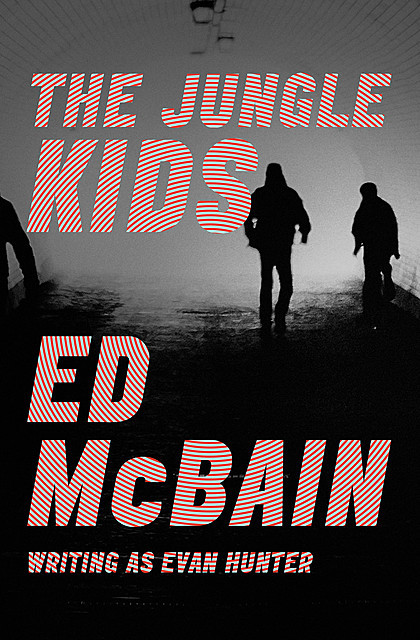 The Jungle Kids, Ed McBain