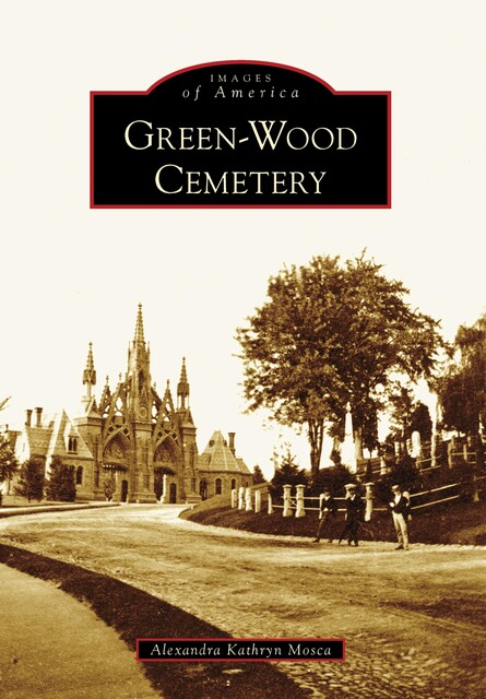 Green-Wood Cemetery, Alexandra Kathryn Mosca