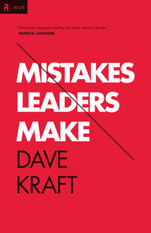 Mistakes Leaders Make, Dave Kraft