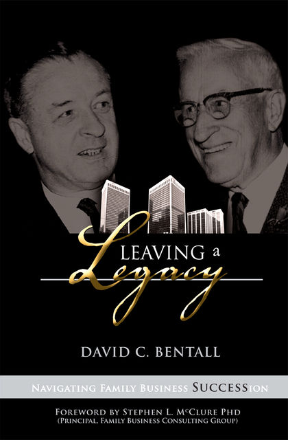Leaving a Legacy, David C Bentall